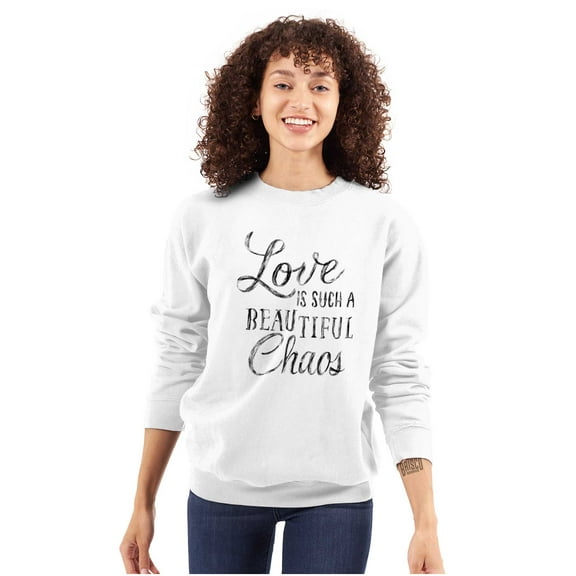Love Beautiful Chaos Romance Quote Women Plus Size Crewneck Sweatshirt Brisco Brands 2X