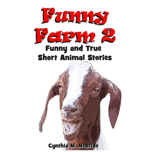 Funny Farm: Funny Farm 2 : Funny and True Short Animal Stories (Series #2)  (Paperback) 