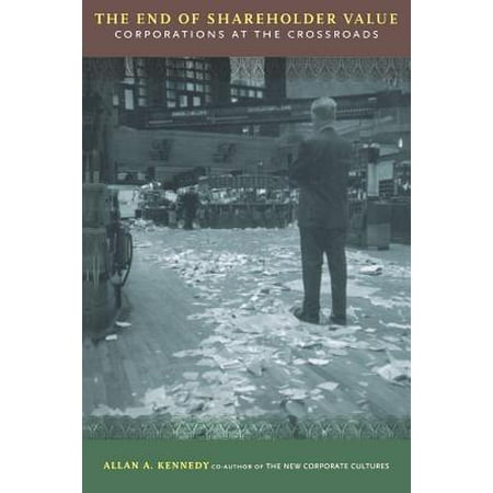 The End Of Shareholder Value Corporations At The