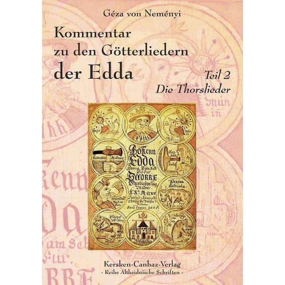 Kommentar zu den GÃ¶tterliedern der Edda: Teil 2 - Die Thorslieder, (Paperback)