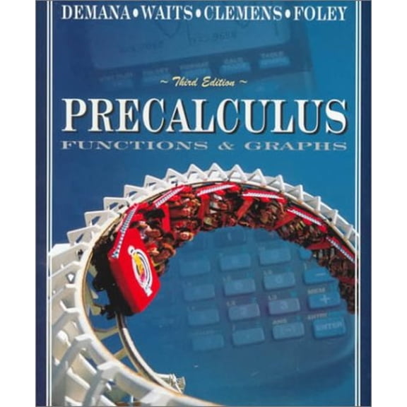 Pre-Owned Precalculus: Functions and Graphs (Hardcover) 0201822970 9780201822977