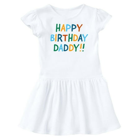 

Inktastic Happy Birthday Daddy!! Gift Baby Girl Dress