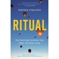thumbnail image 3 of Ritual: How Seemingly Senseless Acts Make Life Worth Living, (Hardcover), 3 of 3
