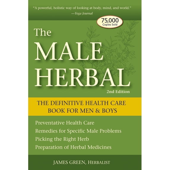 Pre-Owned The Male Herbal: The Definitive Health Care Book for Men and Boys (Paperback) 1580911757 9781580911757