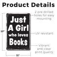 thumbnail image 2 of Just A Girl Who Loves Books 11 Inch x 17 Inch Novelty Plastic Sign Pages Coffee Peace Durable Weatherproof UV Protected Perfect for Bedrooms Libraries Classrooms Fun Gift for Readers, 2 of 6