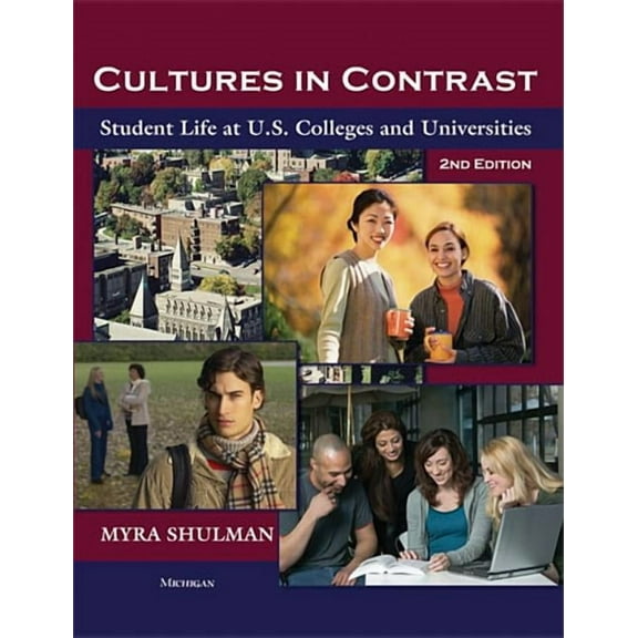 Cultures in Contrast, 2nd Edition: Student Life at U.S. Colleges and Universities, (Paperback)