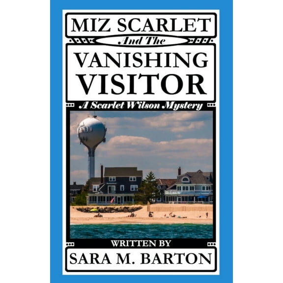 Scarlet Wilson Mystery Miz Scarlet and the Vanishing Visitor, Book 2, (Paperback)