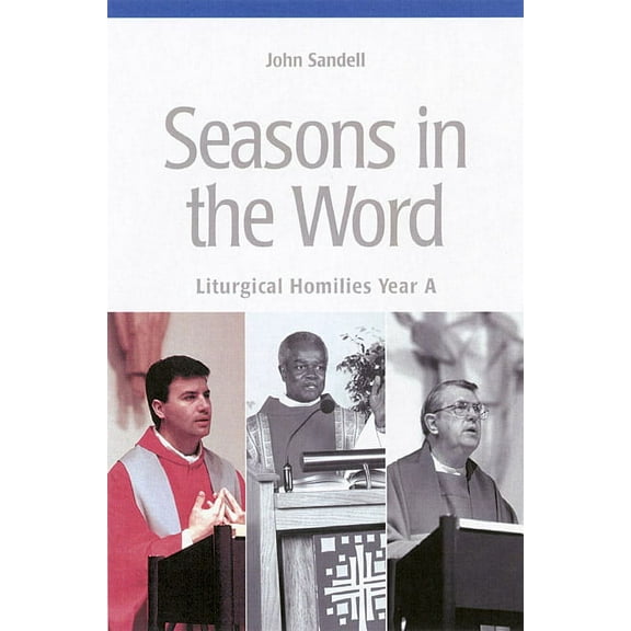Seasons In The Word : Liturgical Homilies, Year A (Paperback)