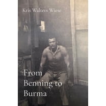 From Benning to Burma, (Paperback)