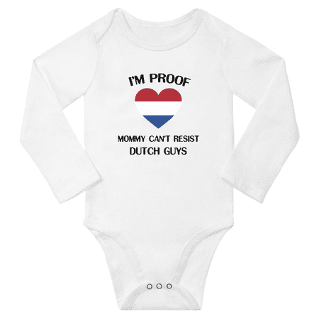 

I m Proof Mommy Can t Resist DUTCH Guys Baby Long Sleeve Bodysuit Outfits (White 24 Months)