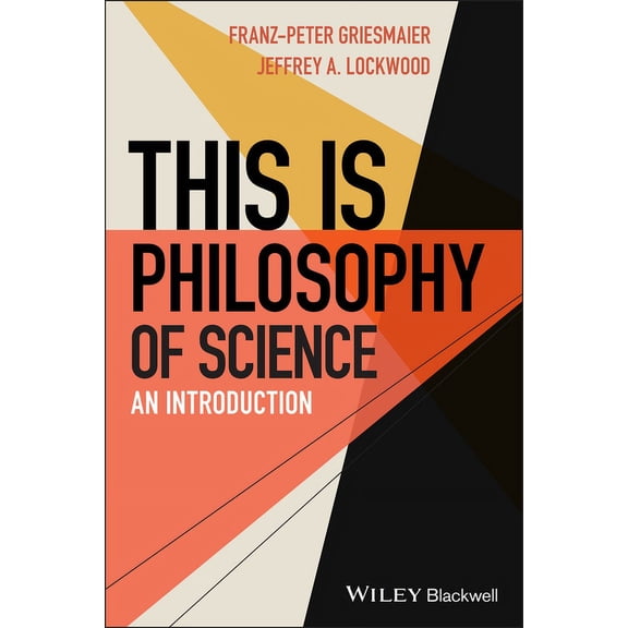 This Is Philosophy This Is Philosophy of Science: An Introduction, (Paperback)