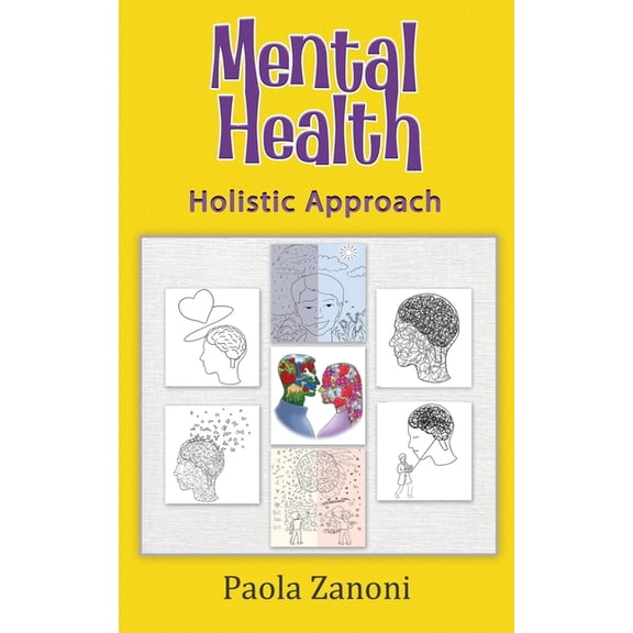 Mental Health Holistic Approach, (Paperback)