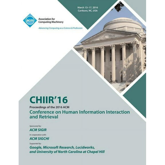 CHIIR 16 ACM SIGIR Conference on Human Information Interaction and Retrieval (Paperback)