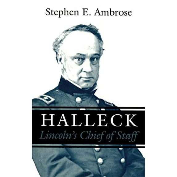 Pre-Owned Halleck: Lincoln's Chief of Staff (Paperback) 0807120715 9780807120712