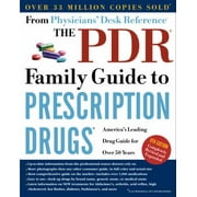 Angle View: The PDR Family Guide to Prescription Drugs, 9th Edition: America's Leading Drug Guide for Over 50 Years, Used [Paperback]
