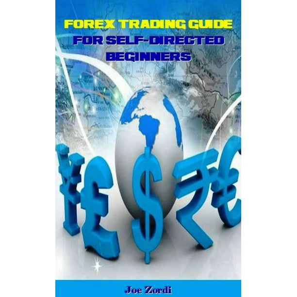 Forex Trading Guide for SelfDirected Beginners eBook