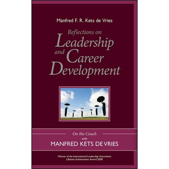 On the Couch with Manfred Kets de Vries Reflections on Leadership and Career Development: On the Couch with Manfred Kets de Vries, (Hardcover)