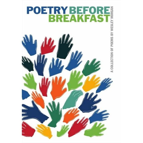 Poetry Before Breakfast, (Hardcover)