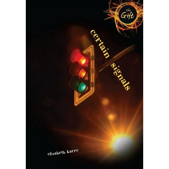 Gift: Certain Signals (Paperback)