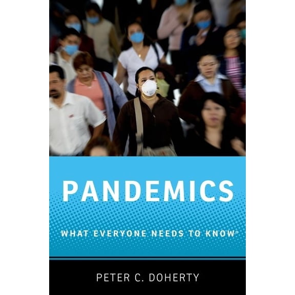 What Everyone Needs to Know(r) Pandemics: What Everyone Needs to Know(r), (Paperback)