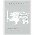 thumbnail image 1 of Abiding by Sri Lanka: On Peace, Place, and Postcoloniality, 1 of 1