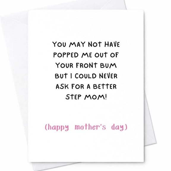 Funny Rude Mother's Day Card For Your Stepmom