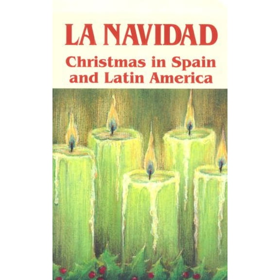Pre-Owned La Navidad: Christmas in Spain and Latin America (English and Spanish Edition), 9780844272085, 0844272086, Paperback,