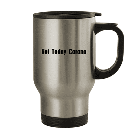 

Not Today Corona - 14oz Stainless Steel Travel Mug Silver