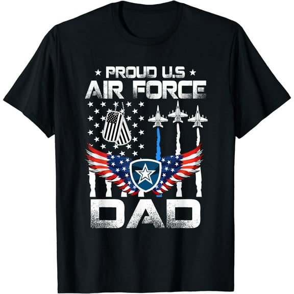 US Air Force Proud Dad - Proud Air Force Dad Men Fathers Day T-Shirt