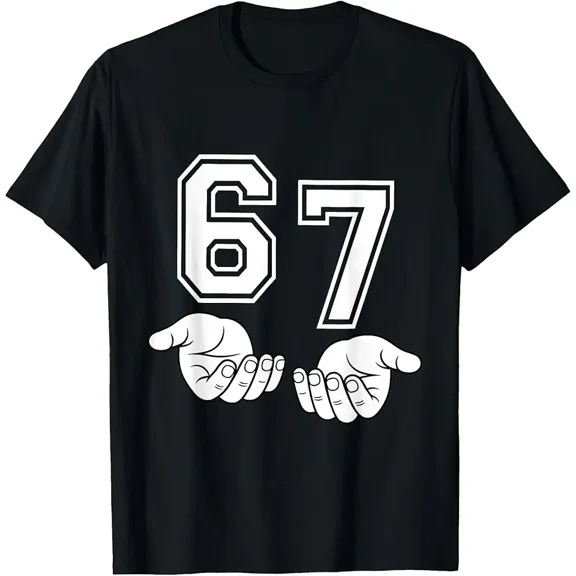 Funny Six Seven 6 7 Meme Gen Alpha Slang 6 7 Hands 67 T-Shirt