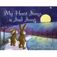 thumbnail image 1 of Pre-Owned My Heart Sings a Sad Song (Paperback) 1641118342 9781641118347, 1 of 1