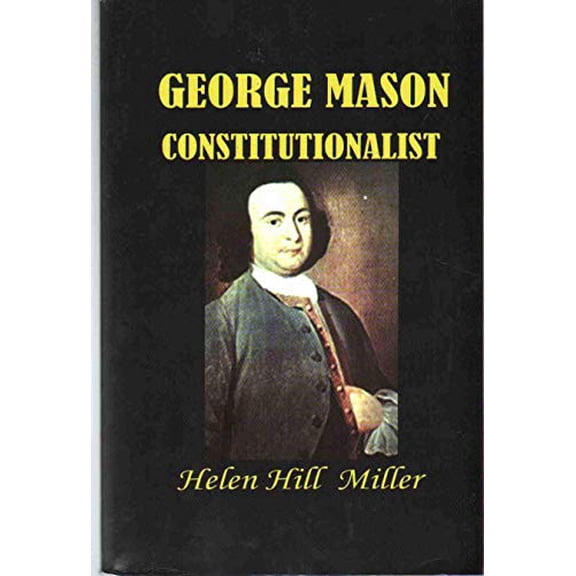 Pre-Owned George Mason Constitutionalist (Paperback) 1931313458 9781931313452