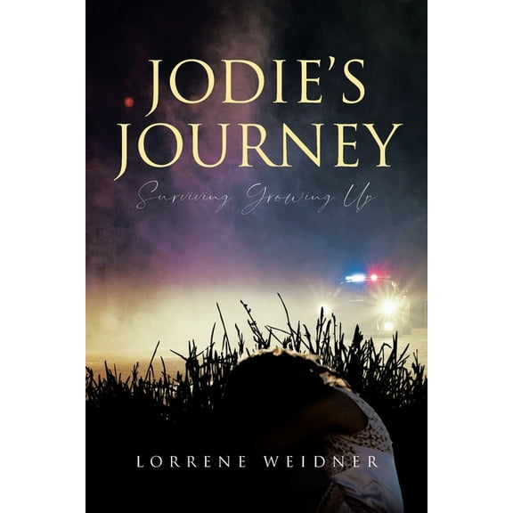 Jodie's Journey: Surviving Growing Up, (Paperback)