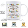 thumbnail image 5 of Not Everyone Looks This Good At 104 Happy Birthday 11oz Coffee Mug - 104th Birthday Gifts for Women Men Grandma Grandpa Mom Dad Friend Sister Brother Uncle Aunt Coworker, 5 of 6