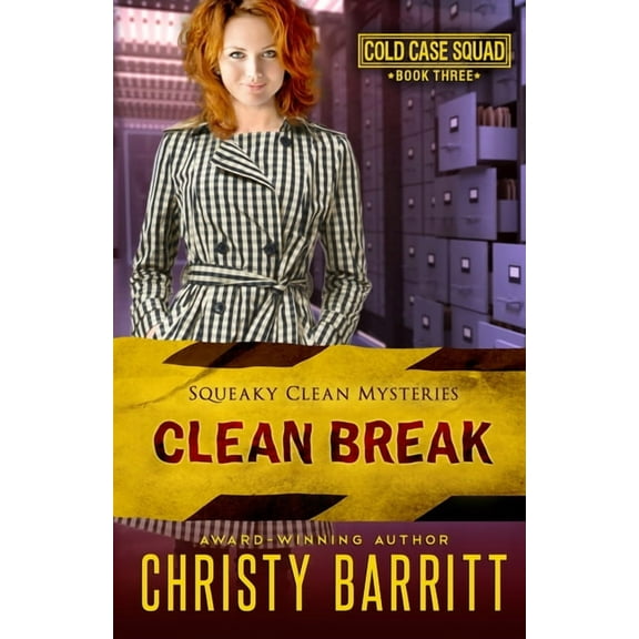 Squeaky Clean Mysteries Clean Break: Cold Case Squad, 3, Book 15, (Paperback)