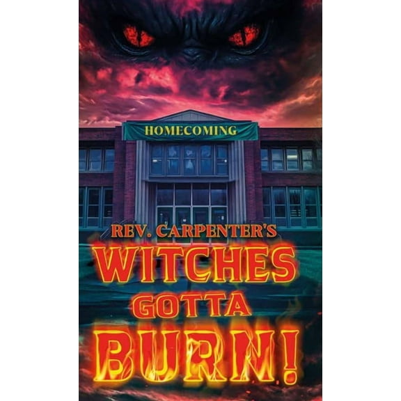 Witches Gotta Burn!, (Hardcover)