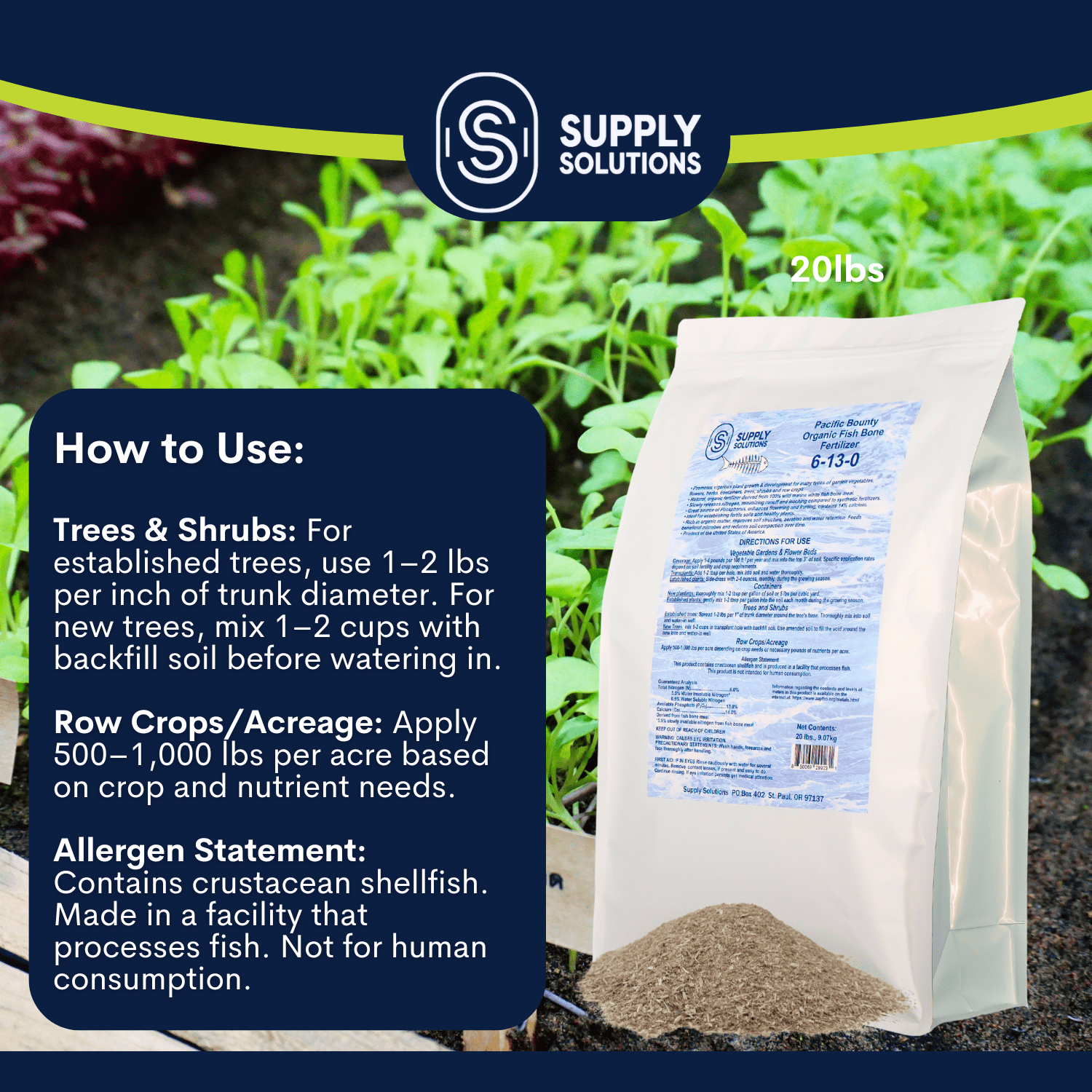 Supply Solutions Pacific Bounty Organic Fish Bone Meal Fertilizer 6-13-0 - Plus 14% Calcium for Plants Root Development- High Phosphorus Plant Food for Tomatoes, Flowers, Bulbs, Veggies (20lbs)