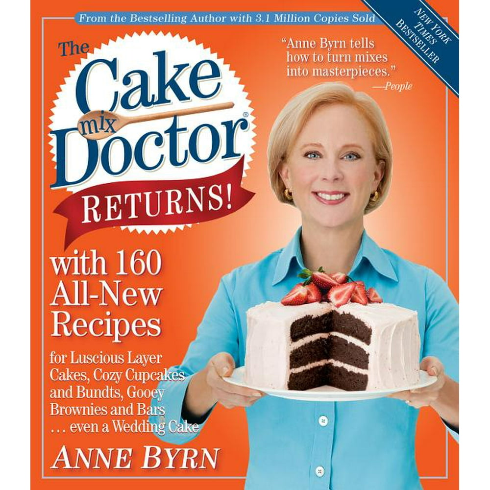 The Cake Mix Doctor Returns! With 160 AllNew Recipes (Paperback