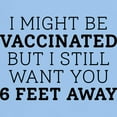 thumbnail image 3 of CafePress - Vaccinated 6 Feet Light T Shirt - Men's Classic Graphic T-Shirt, 3 of 4