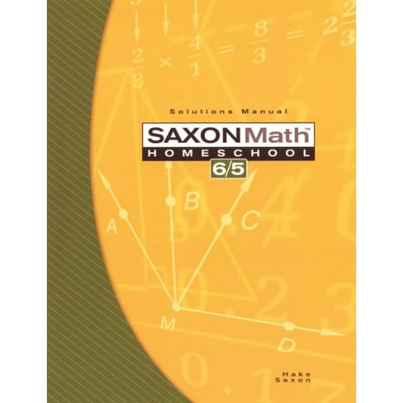 Pre-Owned Saxon Math Homeschool 6/5: Solutions Manual Paperback