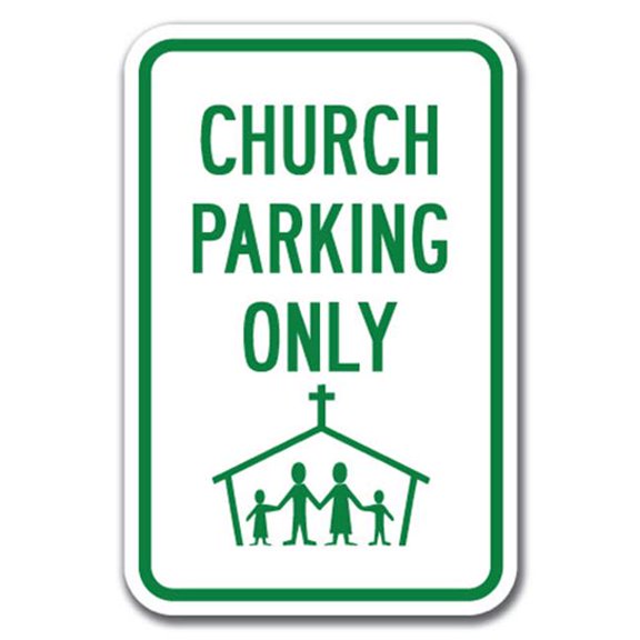 SignMission A-1218 Church - Church Parking w Gr 12 x 18 in. Church Parking Only with Graphic Heavy Gauge Aluminum Sign