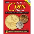 thumbnail image 1 of Pre-Owned U.S. Coin Digest 2010: The Complete Guide to Current Market Values (Unknown) 0896898164 9780896898165, 1 of 1