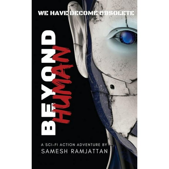 Beyond Beyond Human, Book 1, (Paperback)