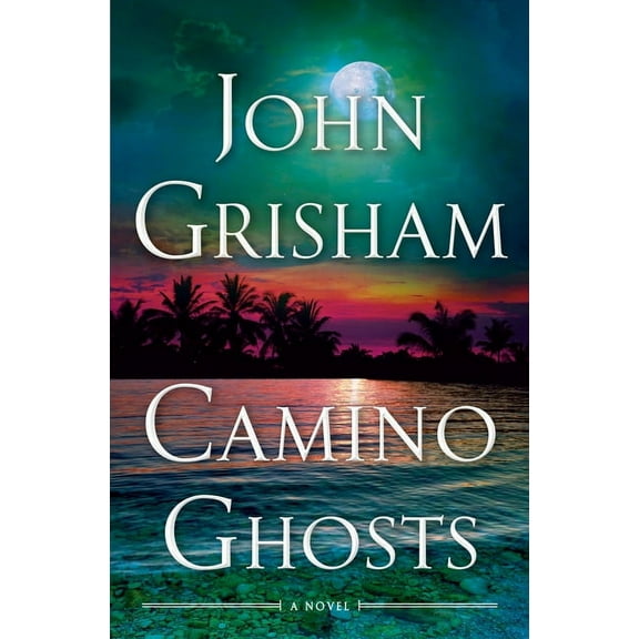 Camino: Camino Ghosts : A Novel (Series #3) (Hardcover)