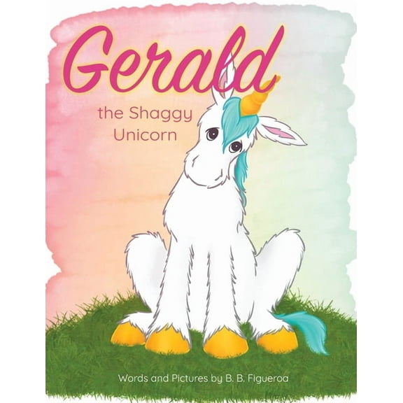 Gerald the Shaggy Unicorn, (Paperback)