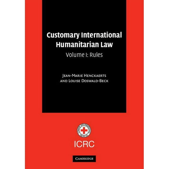 Customary International Humanitarian Law, (Paperback)