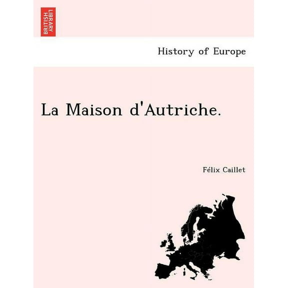 La Maison D'Autriche. (Paperback)