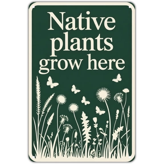Native Plants Grow Here Metal Tin Sign Vintage Botanical Garden Wall Art 8 x 12 Inch for Home Porch Yard Kitchen Bedroom Decor