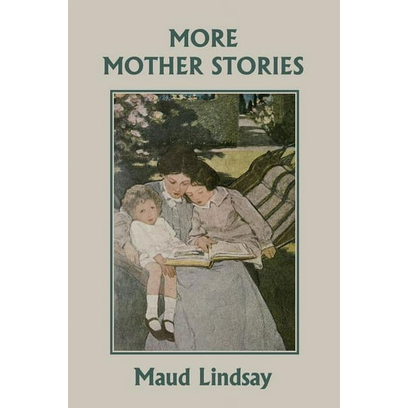 More Mother Stories (Yesterday's Classics), (Paperback)