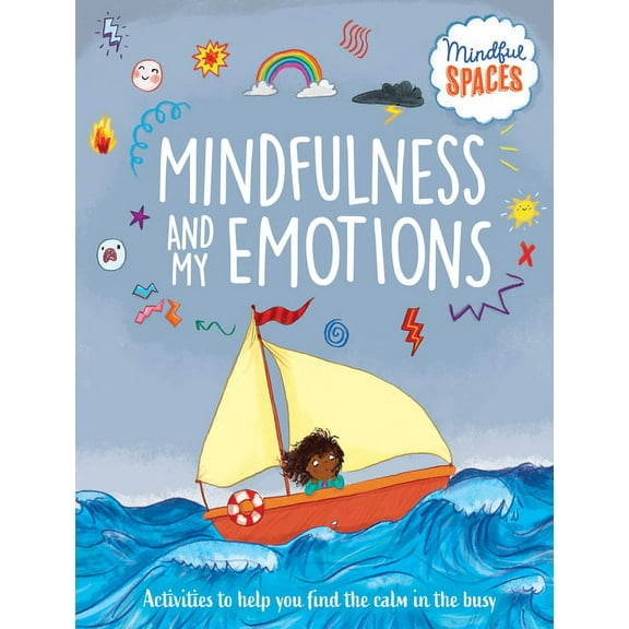 Mindful Spaces Mindfulness and My Emotions, (Hardcover)